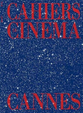 Couverture du livre « Cahiers du cinema n 733 cannes mai 2017 » de  aux éditions Revue Cahiers Du Cinema