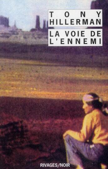 Couverture du livre « La voie de l'ennemi » de Tony Hillerman aux éditions Rivages