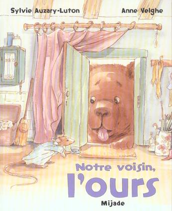 Couverture du livre « Notre voisin l'ours » de Velghe Anne aux éditions Mijade