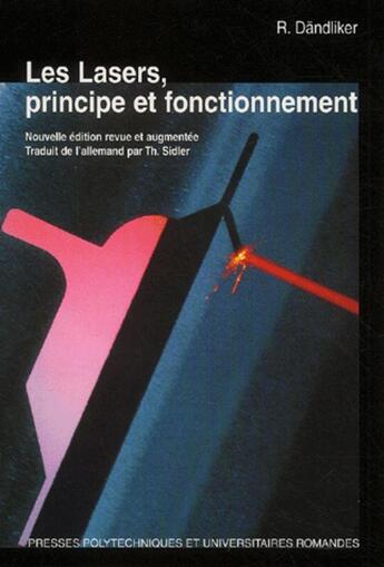 Couverture du livre « Laser principe et fonctio » de Dandliker aux éditions Ppur