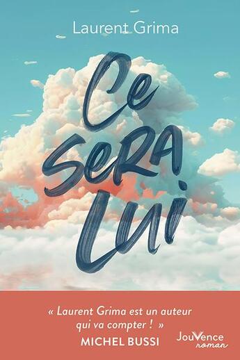 Couverture du livre « Ce sera lui » de Laurent Grima aux éditions Jouvence