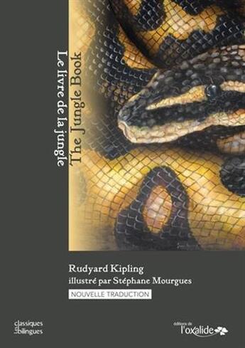 Couverture du livre « Le livre de la jungle ; the jungle book » de Rudyard Kipling et Stephane Mourgues aux éditions Oxalide