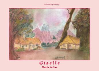 Couverture du livre « Giselle » de Maria De Lac aux éditions Mya Desevigny