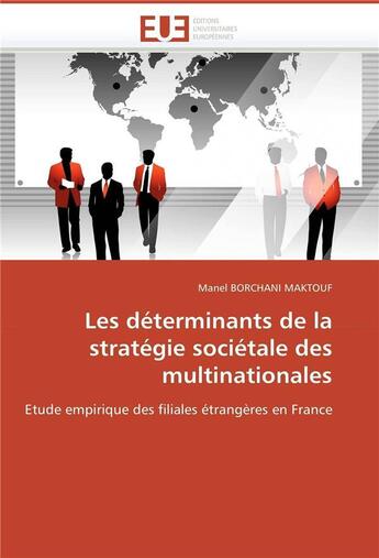 Couverture du livre « Les determinants de la strategie societale des multinationales » de Borchani Maktouf-M aux éditions Editions Universitaires Europeennes