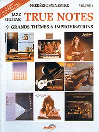 Couverture du livre « True notes ; 9 grands thèmes et improvisations ; jazz guitar » de Frederic Sylvestre aux éditions Carisch Musicom