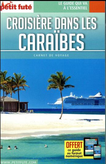 Couverture du livre « GUIDE PETIT FUTE ; CARNETS DE VOYAGE ; croisière Caraïbes (édition 2018/2019) » de  aux éditions Le Petit Fute