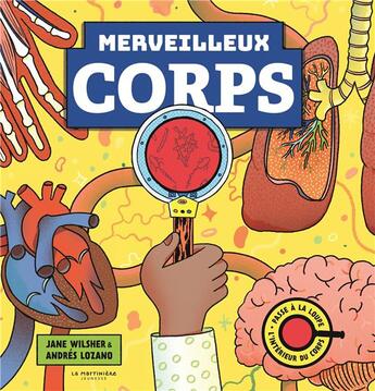 Couverture du livre « Merveilleux corps » de Wilsher/Lozano aux éditions La Martiniere Jeunesse