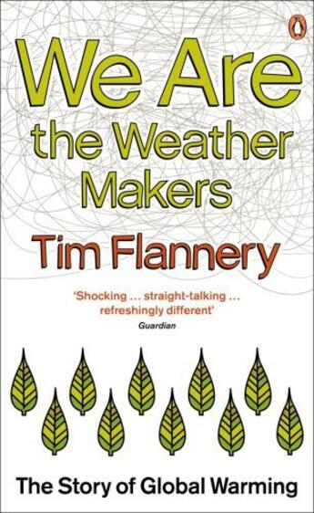 Couverture du livre « We are the Weather Makers » de Tim Flannery aux éditions Penguin Books Ltd Digital