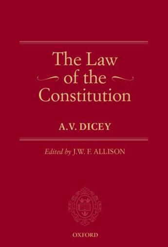 Couverture du livre « The Law of the Constitution » de Dicey A V aux éditions Oup Oxford