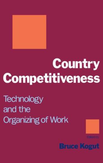 Couverture du livre « Country Competitiveness: Technology and the Organizing of Work » de Bruce Kogut aux éditions Oxford University Press Usa