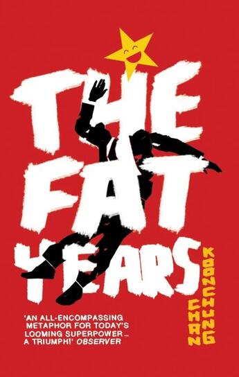 Couverture du livre « THE FAT YEARS » de Chan Koonchung aux éditions Black Swan