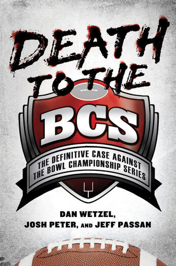 Couverture du livre « Death to the BCS » de Passan Jeff aux éditions Penguin Group Us