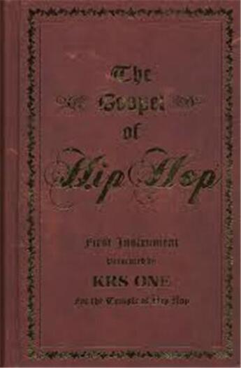 Couverture du livre « Krs-one the gospel of hip hop » de Krs-One aux éditions Powerhouse