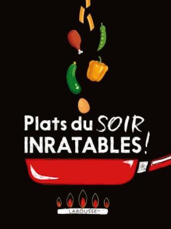 Couverture du livre « Plats du soir inratables ! » de  aux éditions Larousse