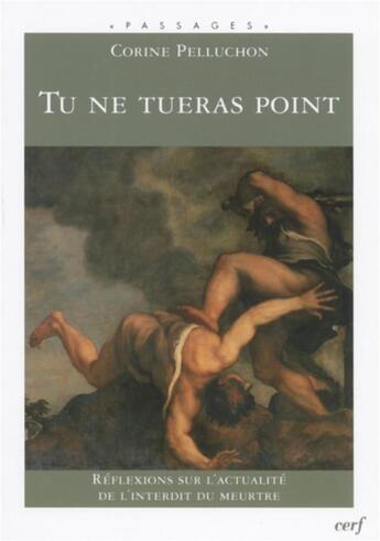 Couverture du livre « Tu ne tueras point » de Corine Pelluchon aux éditions Cerf