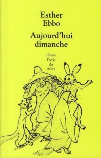 Couverture du livre « Aujourd'hui dimanche » de Esther Ebbo aux éditions Ecole Des Loisirs