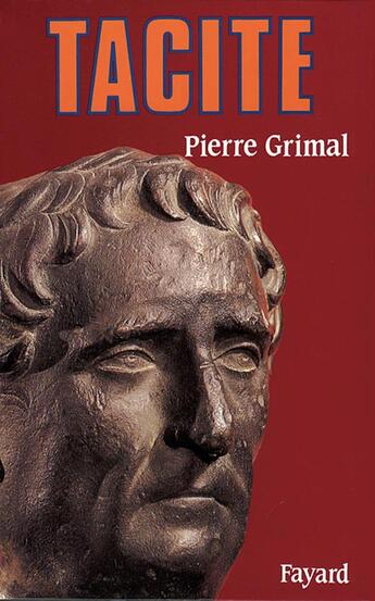 Couverture du livre « Tacite » de Pierre Grimal aux éditions Fayard