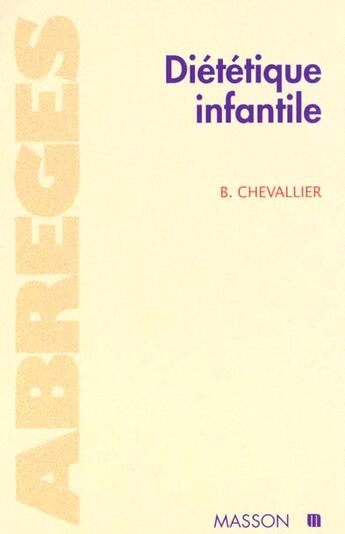 Couverture du livre « Dietetique infantile » de Laurent Chevallier aux éditions Elsevier-masson