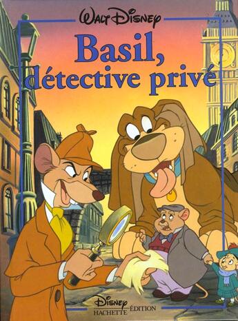 Couverture du livre « Basile detective prive, disney classique » de Walt Disney aux éditions Disney Hachette