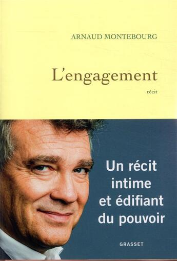 Couverture du livre « L'engagement » de Arnaud Montebourg aux éditions Grasset