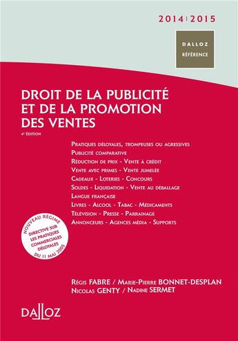 Couverture du livre « Droit de la publicité et de la promotion des ventes (édition 2014/2015) » de Regis Fabre et Marie-Pierre Bonnet-Desplan et Nadine Sermet et Nicolas Genty aux éditions Dalloz