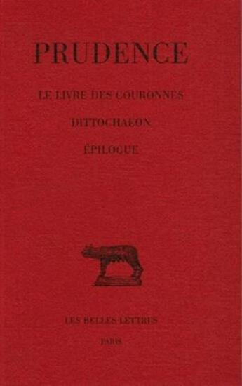 Couverture du livre « Le livre des couronnes, dittochaeon, épilogue Tome 4 » de Prudence aux éditions Belles Lettres