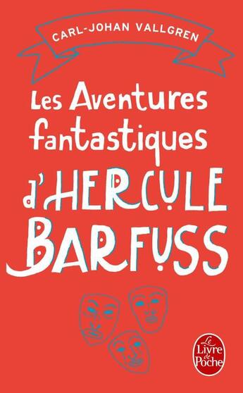 Couverture du livre « Les aventures fantastiques d'Hercule Barfuss » de Carl-Johan Vallgren aux éditions Le Livre De Poche