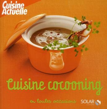 Couverture du livre « Cuisine cocooning » de Martine Lizambard aux éditions Solar