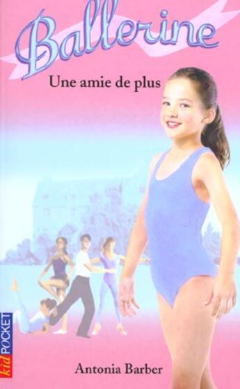 Couverture du livre « Ballerine t.6 ; une amie de plus » de Antonia Barber aux éditions Pocket Jeunesse