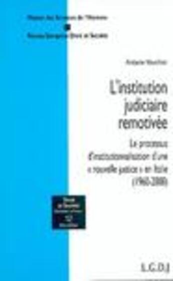 Couverture du livre « L'institution judiciaire remotivee. le processus d'institutionnalisation d'une n » de Vauchez A. aux éditions Lgdj