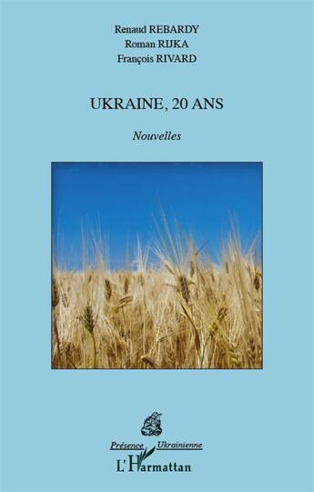 Couverture du livre « Ukraine, 20 ans » de  aux éditions L'harmattan