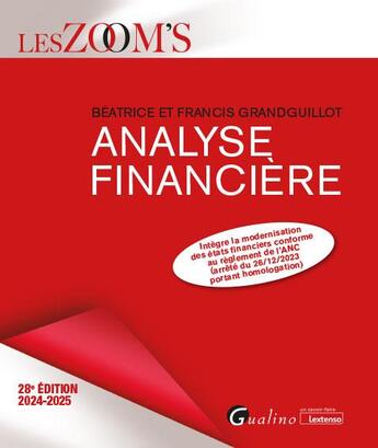 Couverture du livre « Analyse financière : Intègre la modernisation des états financiers conforme au règlement de l'ANC (édition 2024/2025) » de Beatrice Grandguillot et Francis Grandguillot aux éditions Gualino