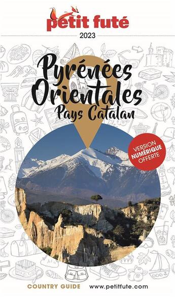 Couverture du livre « GUIDE PETIT FUTE ; COUNTRY GUIDE : Pyrénées orientales, Pays catalan (édition 2023) » de Collectif Petit Fute aux éditions Le Petit Fute