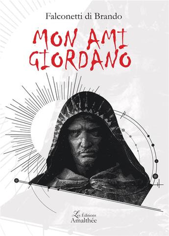 Couverture du livre « Mon ami Giordano » de Falconetti Di Brando aux éditions Amalthee