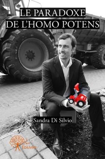 Couverture du livre « Le paradoxe de l'homo potens » de Sandra Di Silvio aux éditions Edilivre