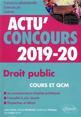 Couverture du livre « Actu'concours ; droit public ; cours et QCM (édition 2019/2020) » de Julien Sorin et Fabrice Breteche et Guillaume Thobaty aux éditions Ellipses