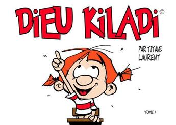 Couverture du livre « Dieu Kiladi t.1 » de Titane Laurent aux éditions Olivetan