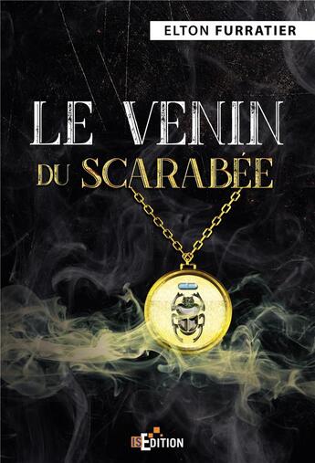 Couverture du livre « Le venin du scarabée » de Furratier Elton aux éditions Is Edition