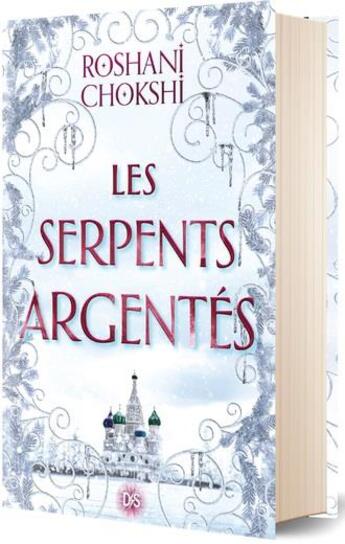 Couverture du livre « Les serpents argenteés » de Chokshi Roshani aux éditions De Saxus