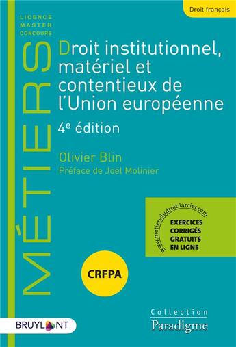 Couverture du livre « Droit institutionnel, matériel et contentieux de l'Union européenne (4e édition) » de Olivier Blin aux éditions Bruylant