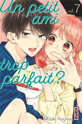 Couverture du livre « Un petit ami trop parfait ? Tome 7 » de Mizuki Hoshino aux éditions Kana