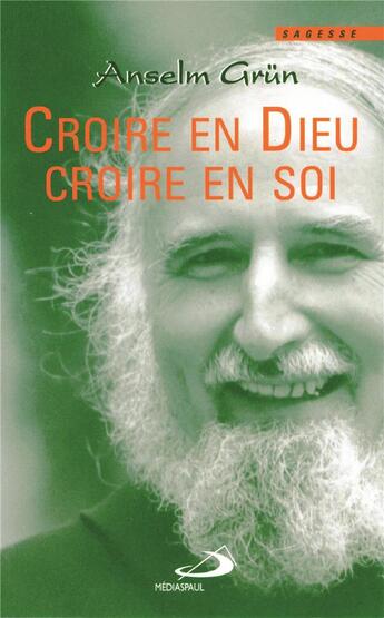 Couverture du livre « Croire en Dieu, croire en soi » de Grun A aux éditions Mediaspaul