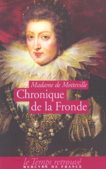 Couverture du livre « Chronique de la fronde » de Motteville F D. aux éditions Mercure De France