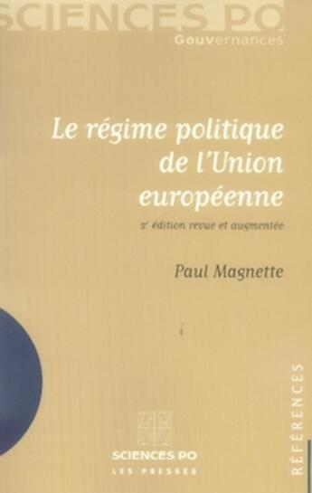Couverture du livre « Le régime politique de l'union européenne (2e édition) » de Paul Magnette aux éditions Presses De Sciences Po