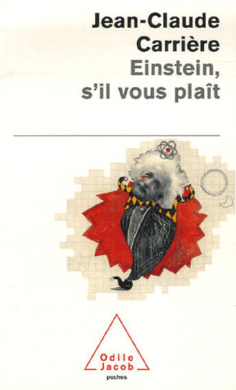 Couverture du livre « Einstein s'il vous plait » de Jean-Claude Carriere aux éditions Odile Jacob