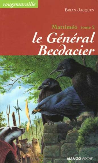 Couverture du livre « Rougemuraille - Mattiméo Tome 2 : le général Becdacier » de Brian Jacques aux éditions Mango