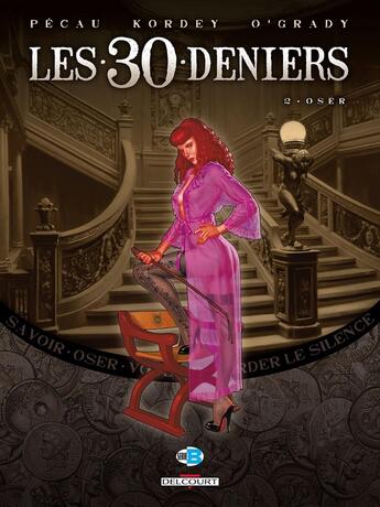 Couverture du livre « Les 30 deniers Tome 2 ; oser » de Jean-Pierre Pecau et Igor Kordey aux éditions Delcourt