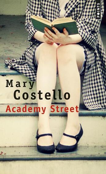 Couverture du livre « Academy Street » de Mary Costello aux éditions Points