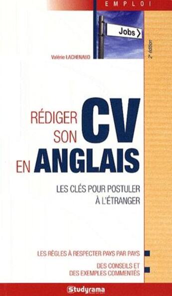 Couverture du livre « Rédiger son CV en anglais ; les clés pour postuler à l'étranger » de Valerie Lachenaud aux éditions Studyrama