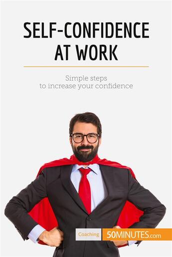 Couverture du livre « Self-Confidence at Work » de  aux éditions 50minutes.com